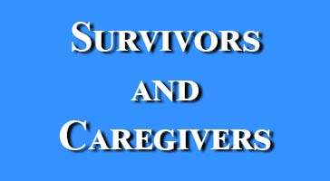 Survivors and Caregivers